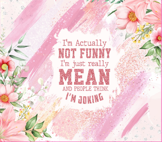 P103 Not Funny Tumbler Wrap